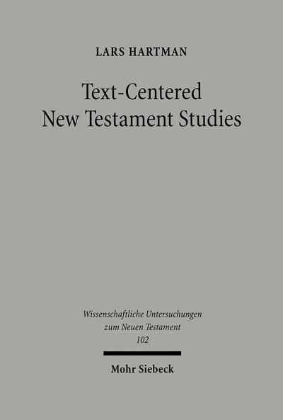 Text-Centered New Testament Studies