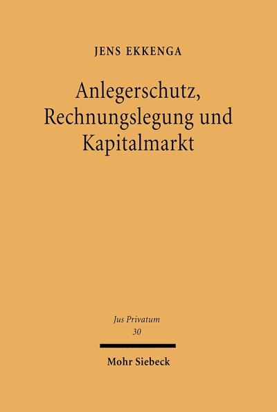 Anlegerschutz, Rechnungslegung Und Kapitalmarkt