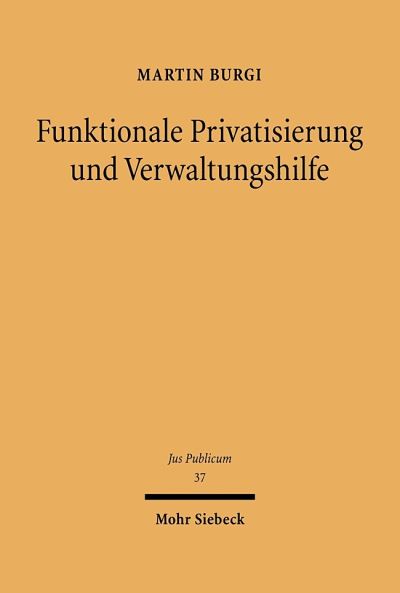 Funktionale Privatisierung Und Verwaltungshilfe
