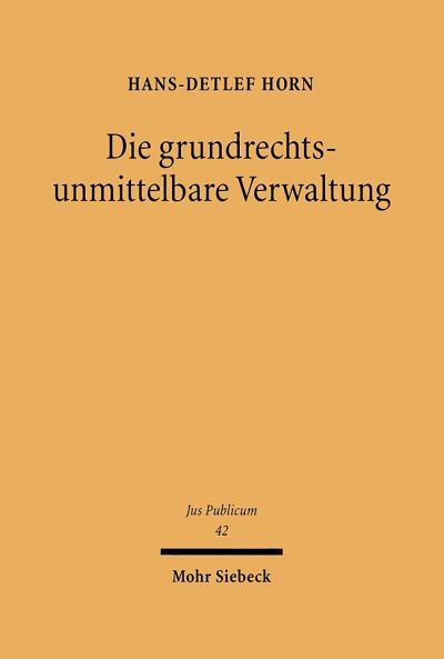 Die Grundrechtsunmittelbare Verwaltung