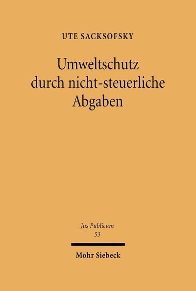 Umweltschutz Durch Nicht-Steuerliche Abgaben