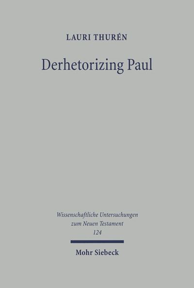 Derhetorizing Paul