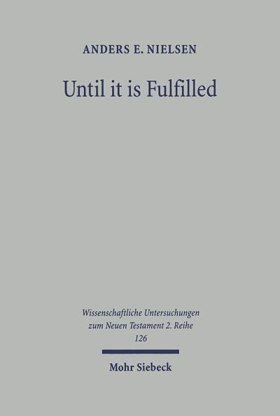 Until It Is Fulfilled
