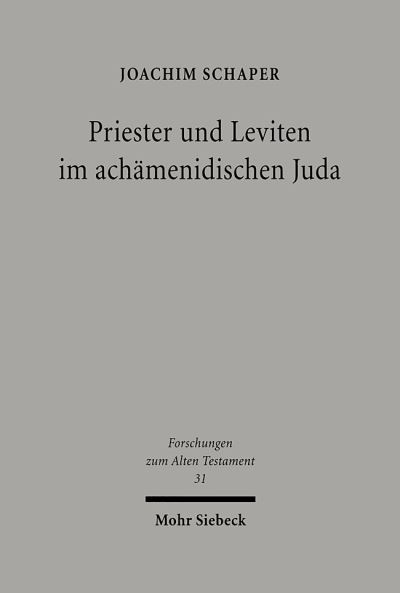 Priester Und Leviten Im Achamenidischen Juda