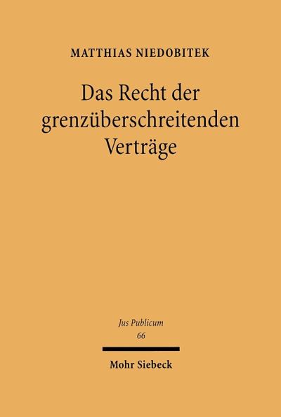Das Recht Der Grenzuberschreitenden Vertrage