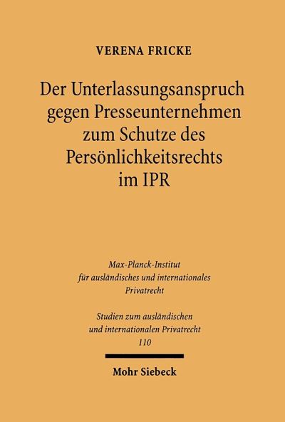 Der Unterlassungsanspruch Gegen Presseunternehmen Zum Schutze Des Personlichkeitsrechts Im Internationalen Privatrecht