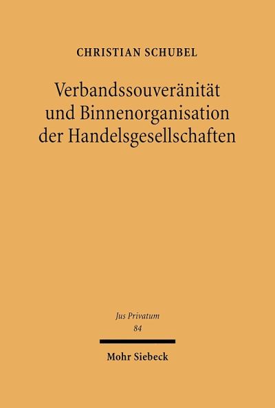 Verbandssouveranitat Und Binnenorganisation Der Handelsgesellschaften