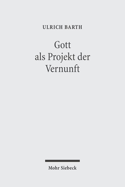 Gott Als Projekt Der Vernunft