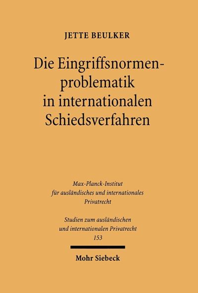 Die Eingriffsnormenproblematik in Internationalen Schiedsverfahren