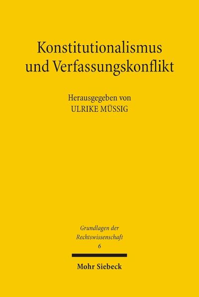 Konstitutionalismus Und Verfassungskonflikt