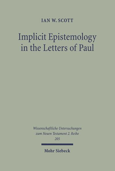 Implicit Epistemology in the Letters of Paul