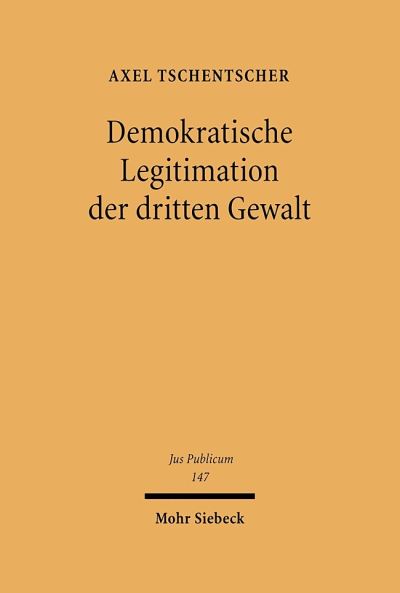 Demokratische Legitimation Der Dritten Gewalt