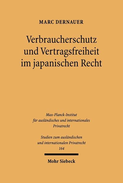 Verbraucherschutz Und Vertragsfreiheit Im Japanischen Recht