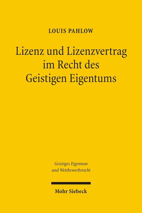 Lizenz Und Lizenzvertrag Im Recht Des Geistigen Eigentums