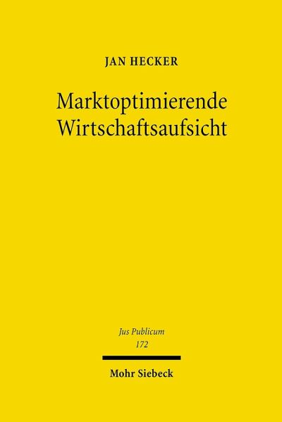 Marktoptimierende Wirtschaftsaufsicht