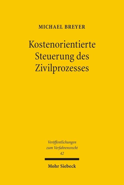 Kostenorientierte Steuerung Des Zivilprozesses