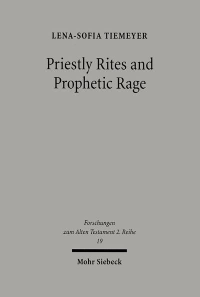 Priestly Rites and Prophetic Rage