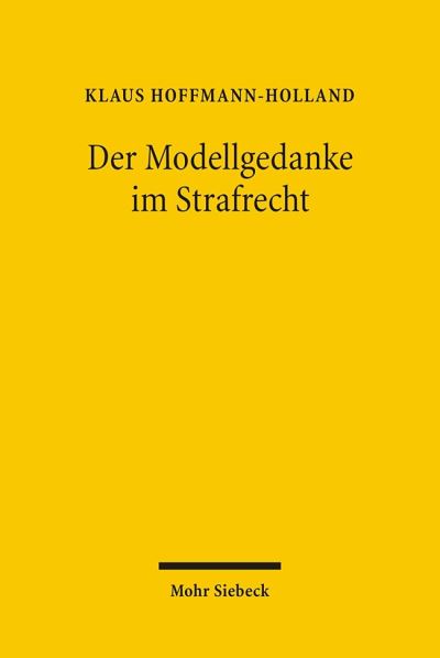 Der Modellgedanke Im Strafrecht