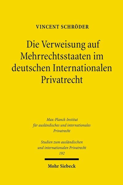 Die Verweisung Auf Mehrrechtsstaaten Im Deutschen Internationalen Privatrecht