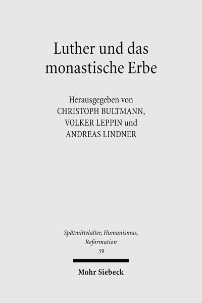 Luther Und Das Monastische Erbe