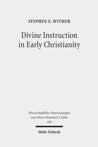 Divine Instruction in Early Christianity