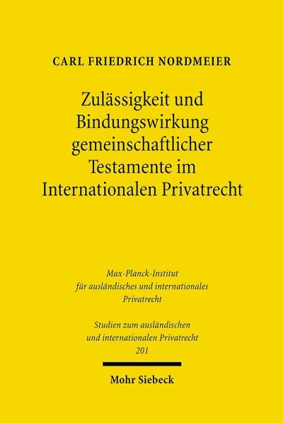 Zulassigkeit Und Bindungswirkung Gemeinschaftlicher Testamente Im Internationalen Privatrecht