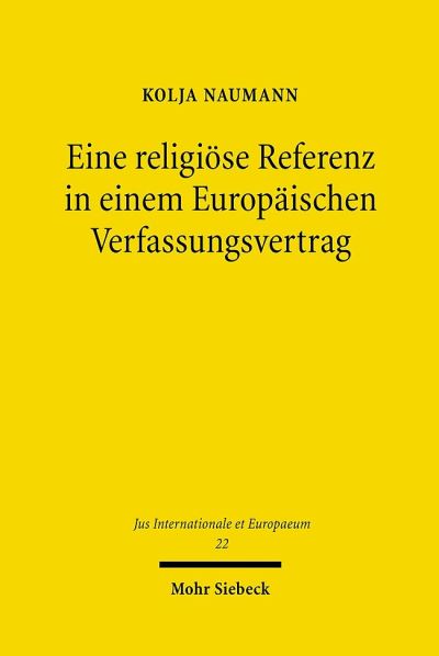 Eine Religiose Referenz in Einem Europaischen Verfassungsvertrag