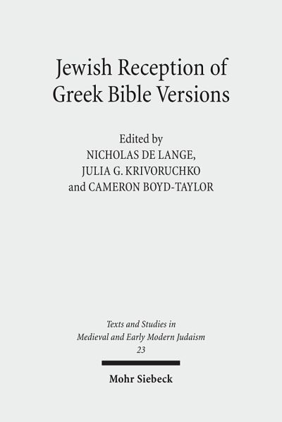 Jewish Reception of Greek Bible Versions
