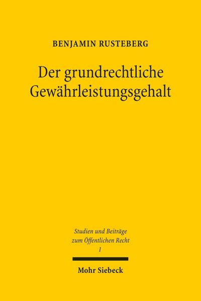 Der Grundrechtliche Gewahrleistungsgehalt