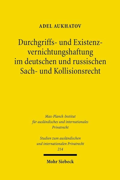 Durchgriffs- Und Existenzvernichtungshaftung Im Deutschen Und Russischen Sach- Und Kollisionsrecht