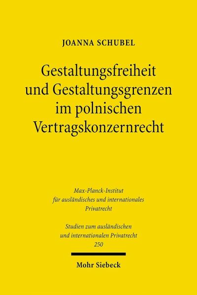 Gestaltungsfreiheit Und Gestaltungsgrenzen Im Polnischen Vertragskonzernrecht