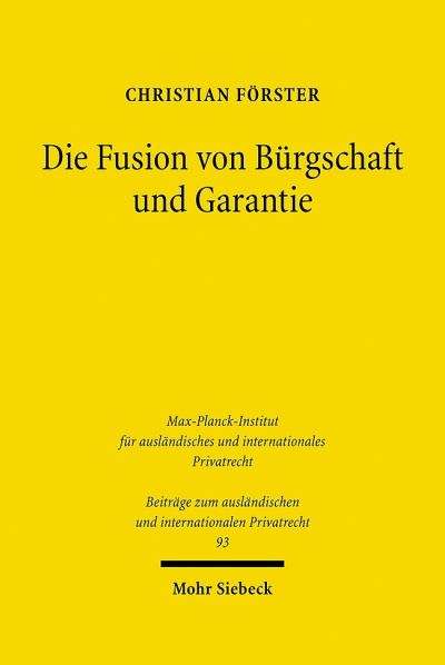 Die Fusion Von Burgschaft Und Garantie