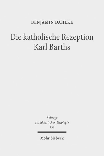 Die Katholische Rezeption Karl Barths