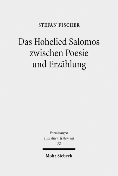 Das Hohelied Salomos Zwischen Poesie Und Erzahlung
