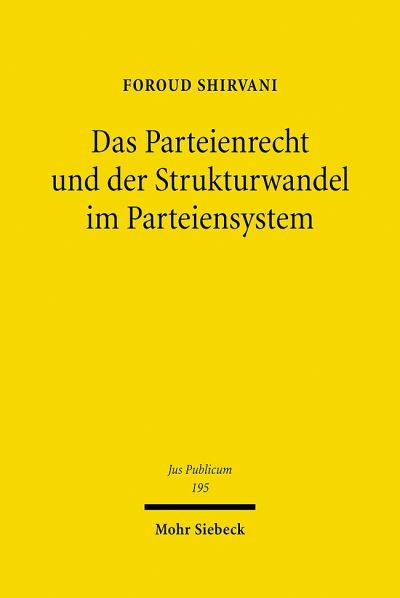 Das Parteienrecht Und Der Strukturwandel Im Parteiensystem