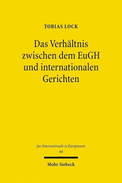 Das Verhaltnis Zwischen Dem EuGH Und Internationalen Gerichten
