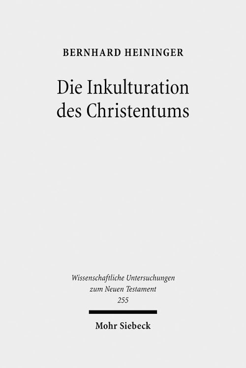 Die Inkulturation Des Christentums
