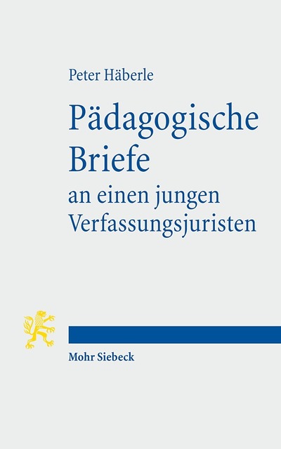 Padagogische Briefe an Einen Jungen Verfassungsjuristen
