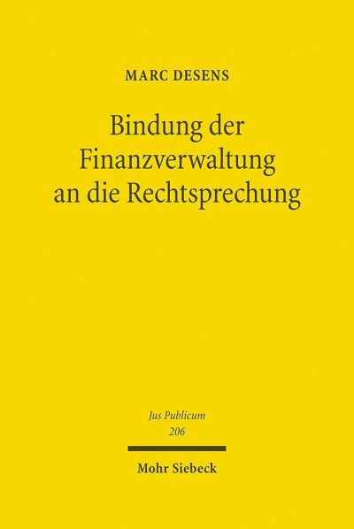 Bindung Der Finanzverwaltung an Die Rechtsprechung
