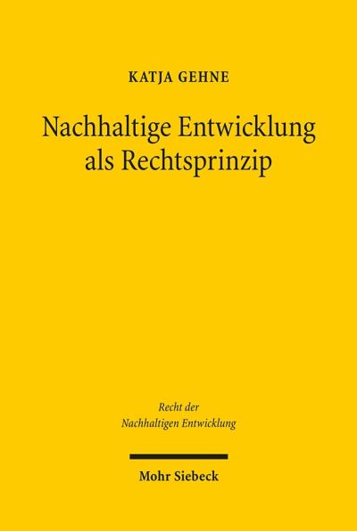 Nachhaltige Entwicklung Als Rechtsprinzip