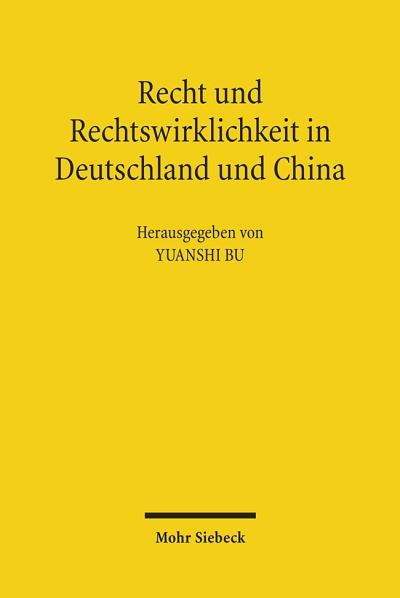 Recht Und Rechtswirklichkeit in Deutschland Und China