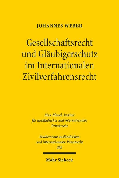 Gesellschaftsrecht Und Glaubigerschutz Im Internationalen Zivilverfahrensrecht