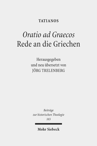 Oratio Ad Graecos / Rede an Die Griechen