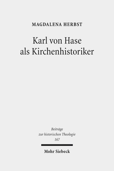 Karl Von Hase Als Kirchenhistoriker