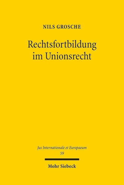 Rechtsfortbildung Im Unionsrecht