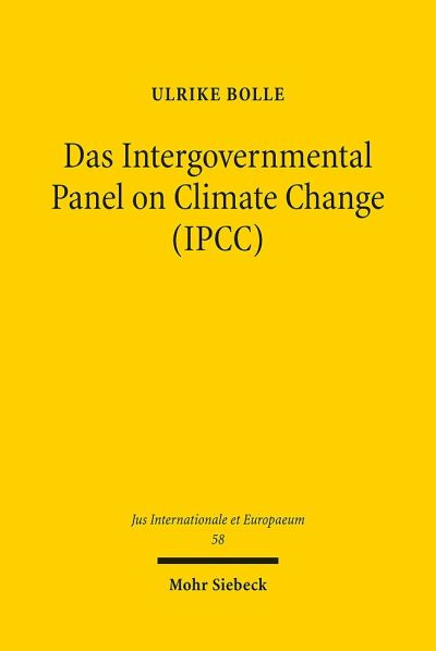 Das Intergovernmental Panel on Climate Change (IPCC)
