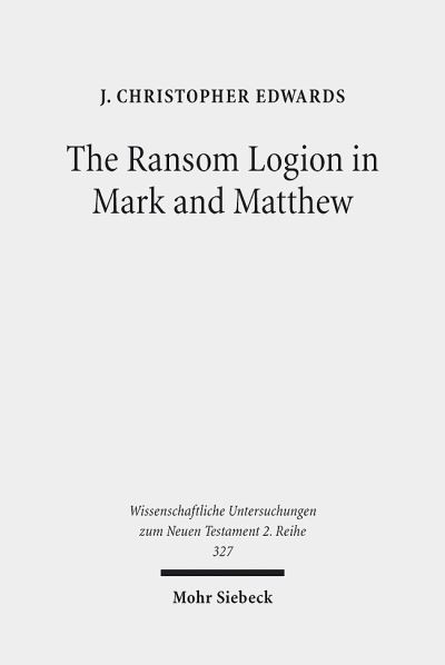 The Ransom Logion in Mark and Matthew