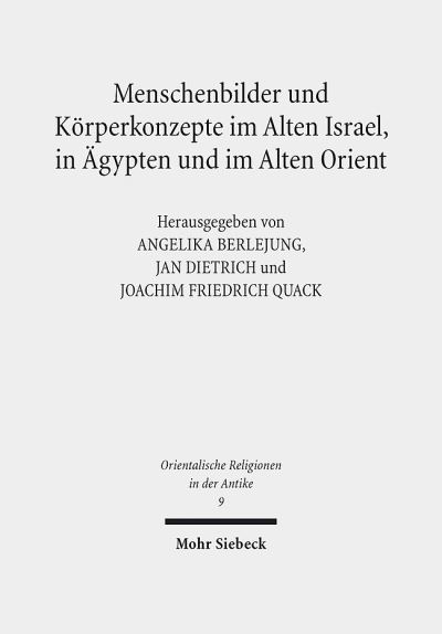 Menschenbilder Und Korperkonzepte Im Alten Israel, in Agypten Und Im Alten Orient