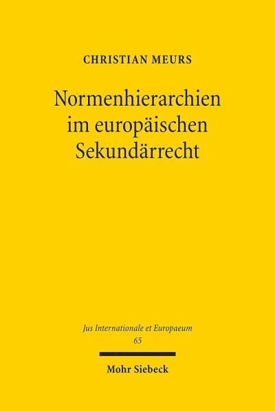 Normenhierarchien Im Europaischen Sekundarrecht