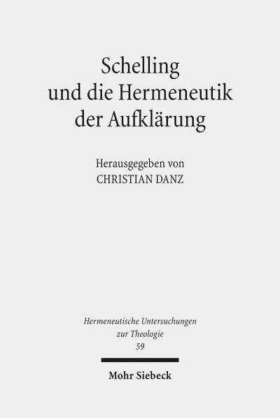 Schelling Und Die Hermeneutik Der Aufklarung